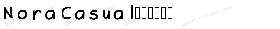 Nora Casual字体转换